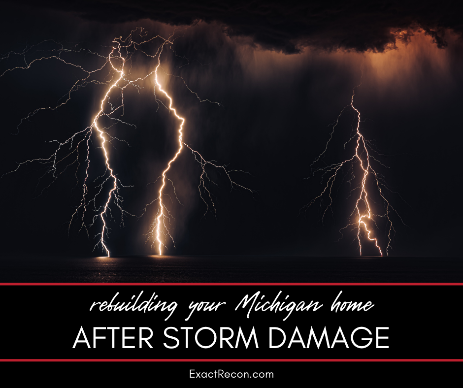 Rebuilding Your Michigan Home After Storm Damage - Everything You Need to Know