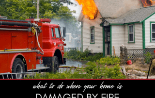 What to Do When Your Home is Fire Damaged