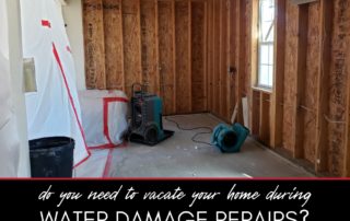 Do You Need to Vacate Your Home During Water Damage Repairs