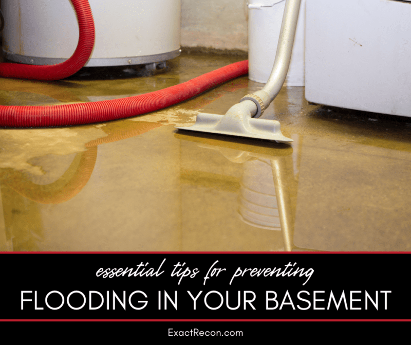 Essential Tips for Preventing Basement Flooding | Exact Recon Restoration