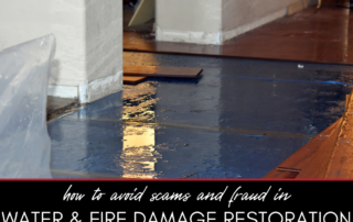 How to Avoid Scams and Frauds in Water and Fire Damage Restoration