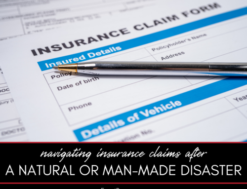 Navigating Insurance Claims After a Natural or Man-Made Disaster