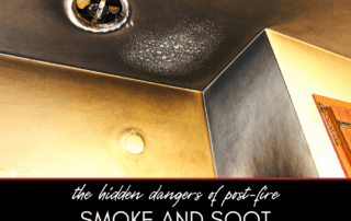 The Hidden Dangers of Post-Fire Smoke and Soot