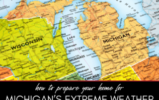 How to Prepare Your Home for Michigan's Extreme Weather