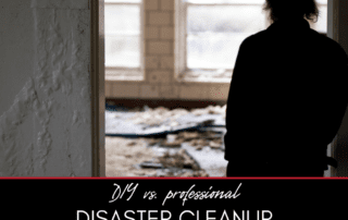 DIY vs. Professional Disaster Cleanup: What You Need to Know