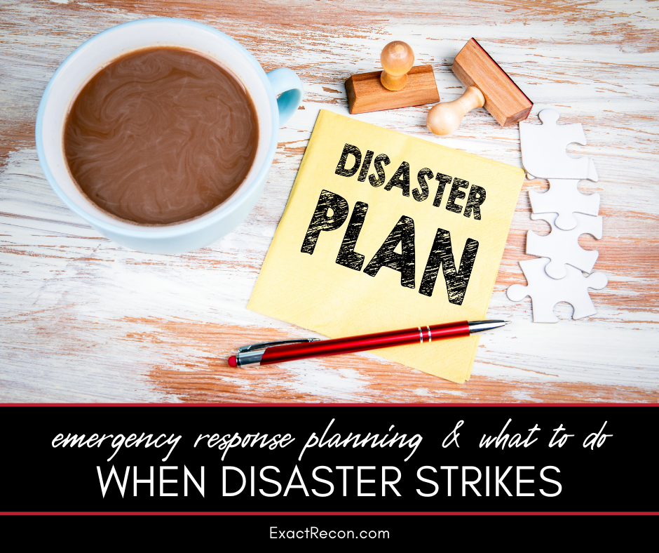 Emergency Response Planning: What to Do When Disaster Strikes