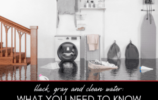 Black, Gray and Clean Water: What You Need to Know if It's In Your Home