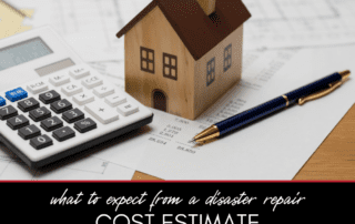 What to Expect From a Disaster Repair Cost Estimate