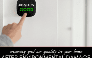 Ensuring Air Quality in Your Home After Environmental Damage