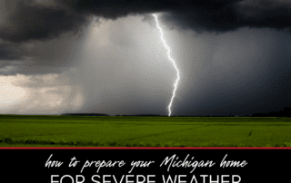 How to Prepare Your Michigan Home for Severe Weather