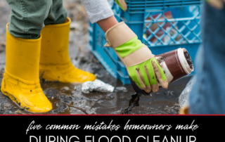 5 Common Mistakes Homeowners Make During Flood Cleanup