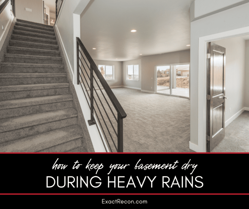 How to Keep Your Basement Dry During Heavy Rainfall | Exact Recon ...