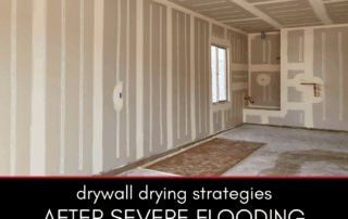 Drywall Drying Strategies for Severe Flooding