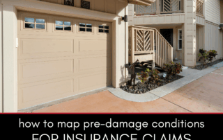 How to Map Pre Damage Conditions for Insurance Claims