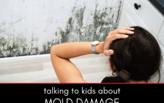 How to Talk to Children about Mold and Home Damage