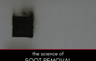 The Science of Soot Removal in Fire Damaged Homes