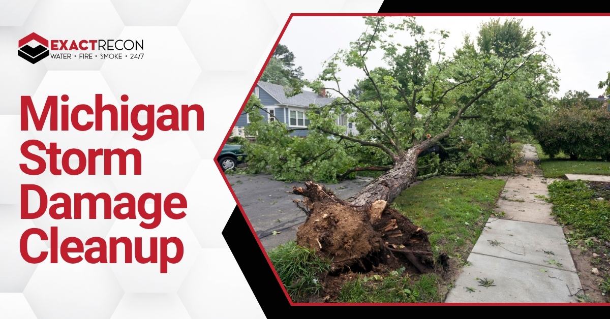 Promotional graphic for ExactRecon featuring the headline “Michigan Storm Damage Cleanup” alongside a photo of an uprooted tree fallen near a residential home after a storm.