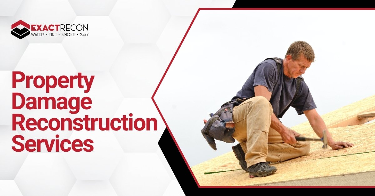 Property-Damage-Reconstruction-Services Promotional graphic for ExactRecon advertising property damage reconstruction services, featuring a construction worker on a roof and branding for 24/7 water, fire, and smoke restoration.